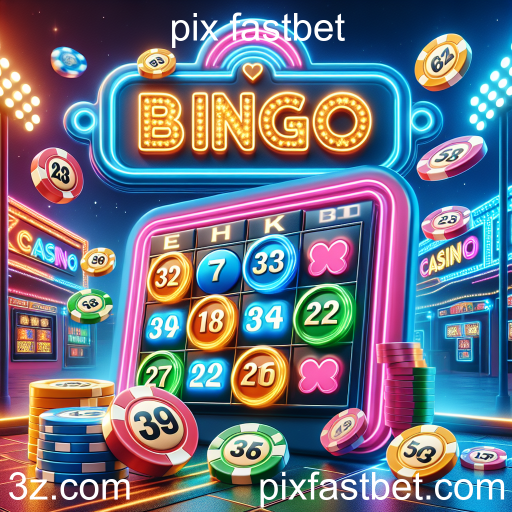 Descubra a Diversão do Bingo no Pix Fastbet